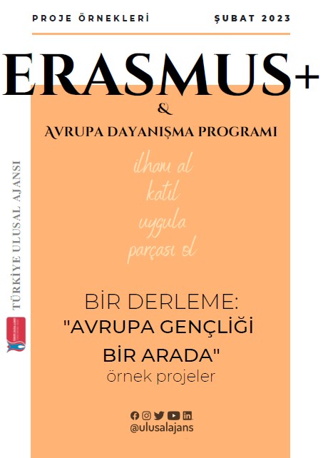 Erasmus+ Merkezi "Avrupa Gençliği Bir Arada" Örnek Projeler